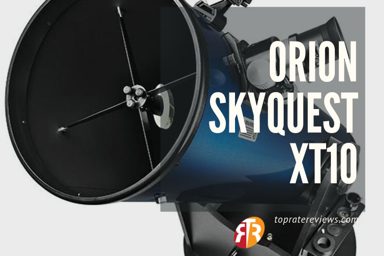 Orion Skyquest XT10 Review