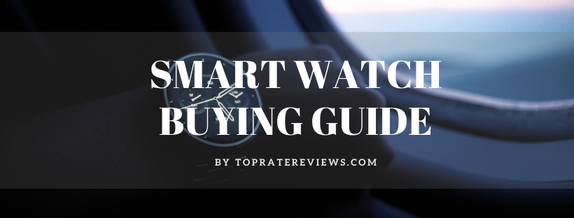 SmartWatches Buying Guide