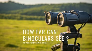 How Far Can Binoculars See