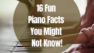 16 Fun Piano Facts You Might Not Know