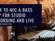 How To Mic A Bass Amp