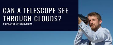 Can A Telescope See Through Clouds
